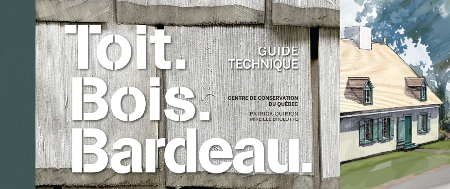 Réussir votre couverture de bardeaux de bois : Toit. Bois. Bardeau. : guide technique.