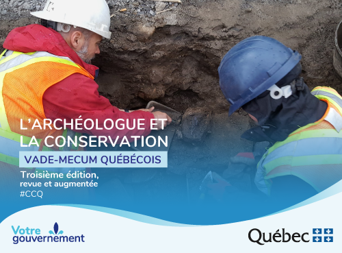 L’archéologue et la conservation : vade-mecum québécois