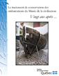 Couverture de la publication Le traitement de conservation des embarcations du Musée de la civilisation. Vingt ans après ...
